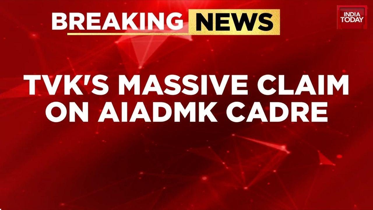 TVK General Secretary Adhav Arjuna Claims AIADMK Cadres Are Shifting to Vijay&rsquo;s Party | India Today