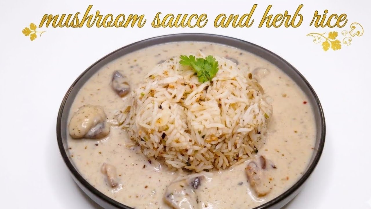 Herb Rice with Mushroom Cream Sauce 🌿#Tastydishes #mushroom 
