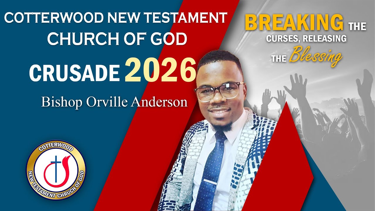 COTTERWOOD NTCOG  CRUSADE 2026 PART4  FT ORVILLE ANDERSON