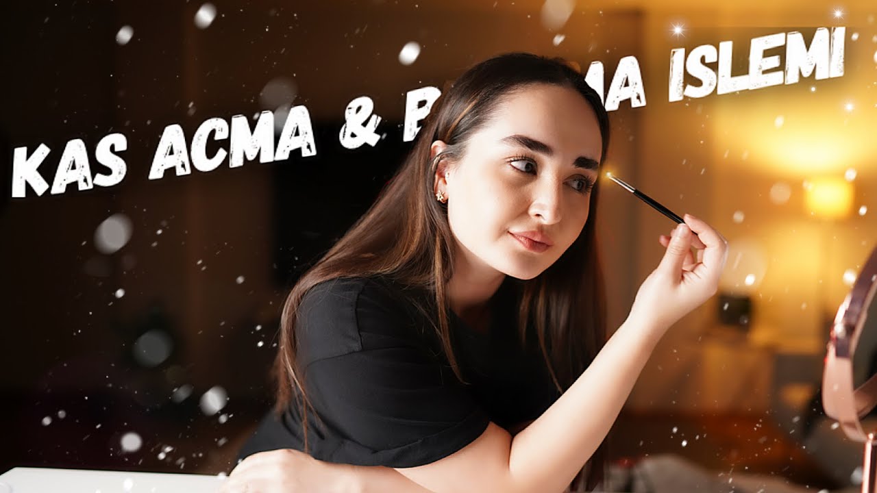 Kaş Açma & Boyama İşlemi Nasıl Yapılır?