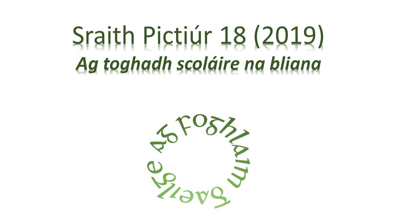 Sraith Pictiúr: Ag toghadh scoláire na bliana