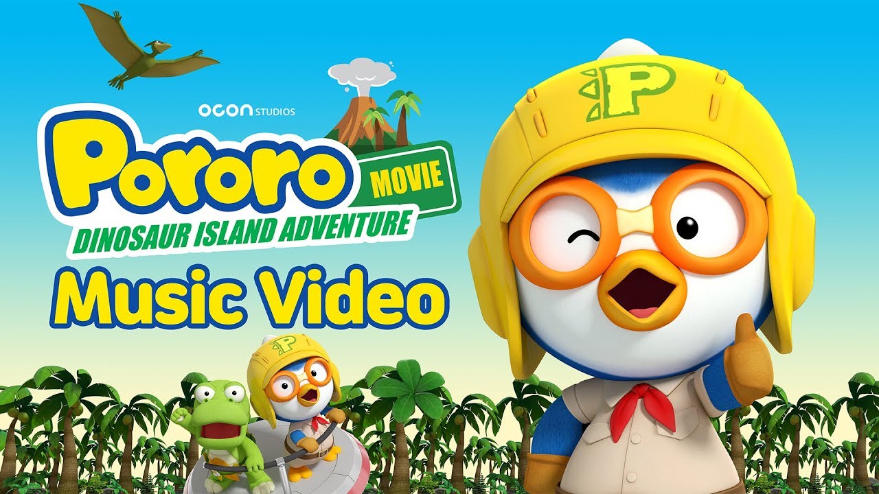 [Pororo Dinosaur Island Adventure] Music Video | OCON