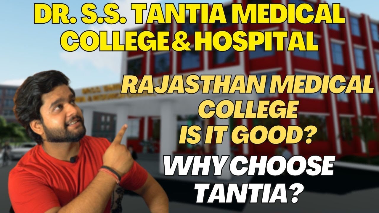 Dr. S.S. Tantia Medical College & Hospital | Rajasthan Medical College | Best Infrastructure?