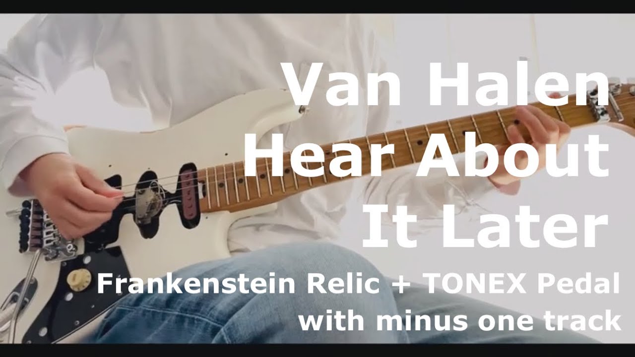 Van Halen / Hear About It Later (Guitar Cover)