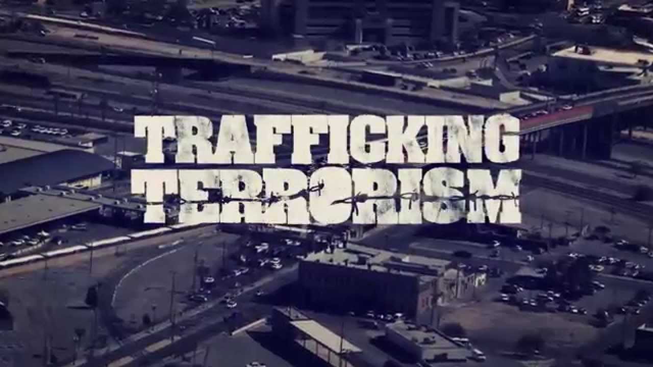 Trafficking Terrorism