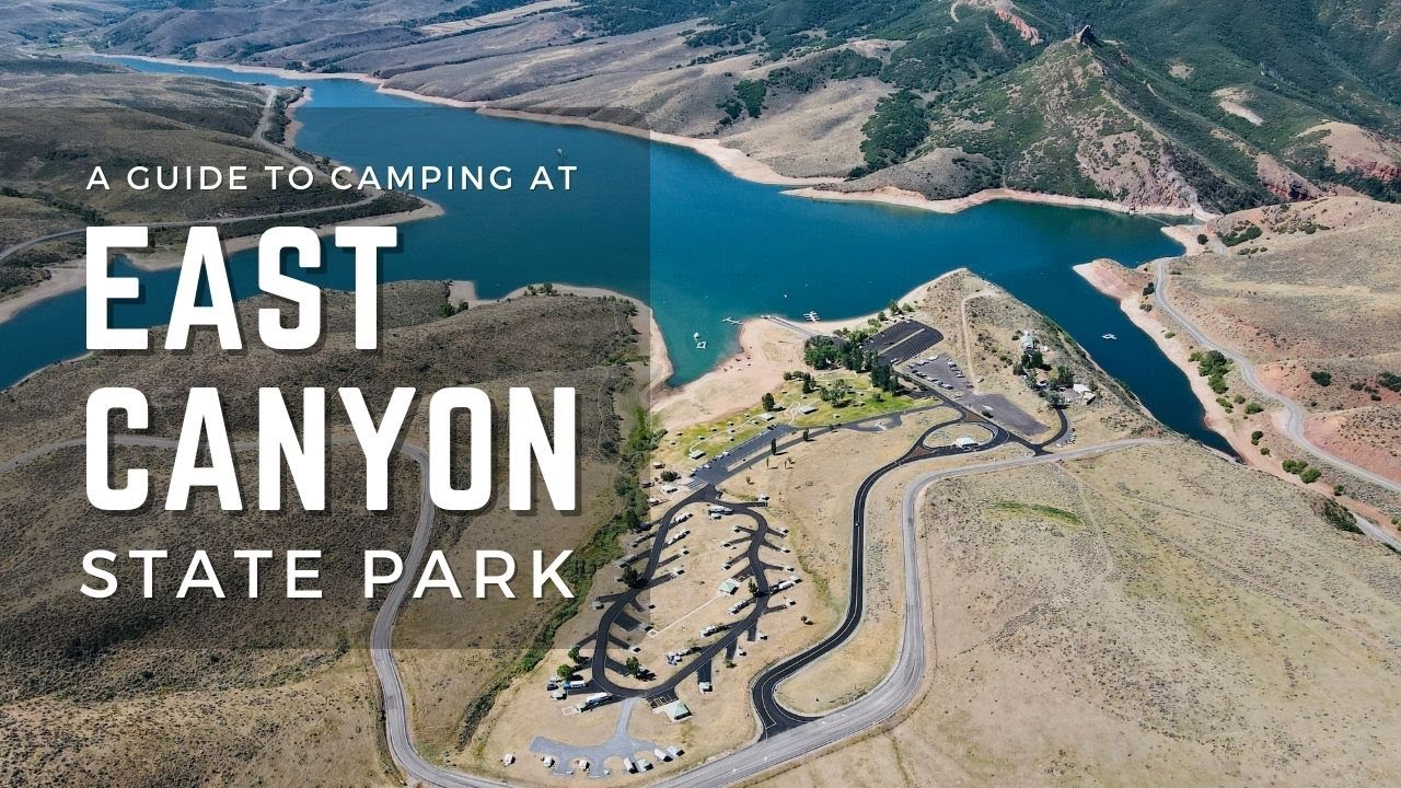 East Canyon State Park Tour & Camping Guide