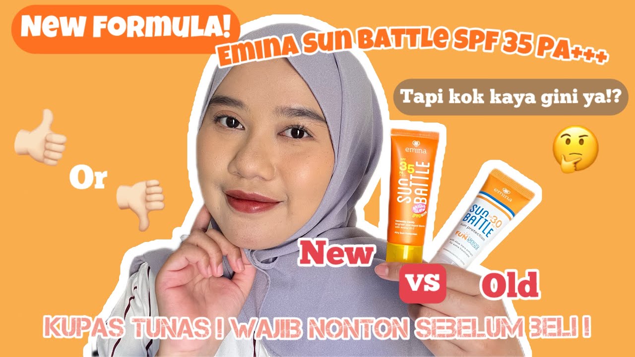 Full Review + Battle Sunscreen Emina Old VS New Formula! Emina Sun Battle Bright Glow SPF 35 PA+++
