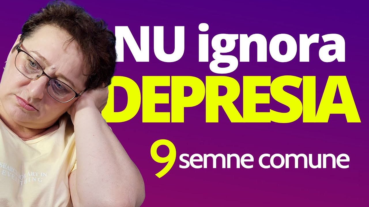 Cum știi că ai DEPRESIE: 9 SEMNE la care să fii ATENT