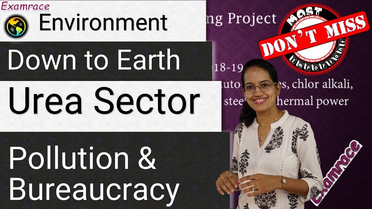 Urea Sector - Fertilizer Industry (Environmental Concerns) | Down to Earth 1-15 June 2019