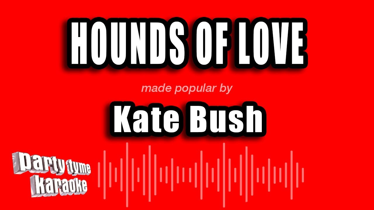 Kate Bush - Hounds of Love (Karaoke Version)