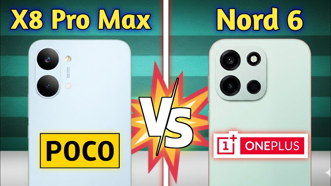 Poco X8 Pro Max vs OnePlus Nord 6 🔥 Kaun Hai Best? Full Specs Comparison 2026