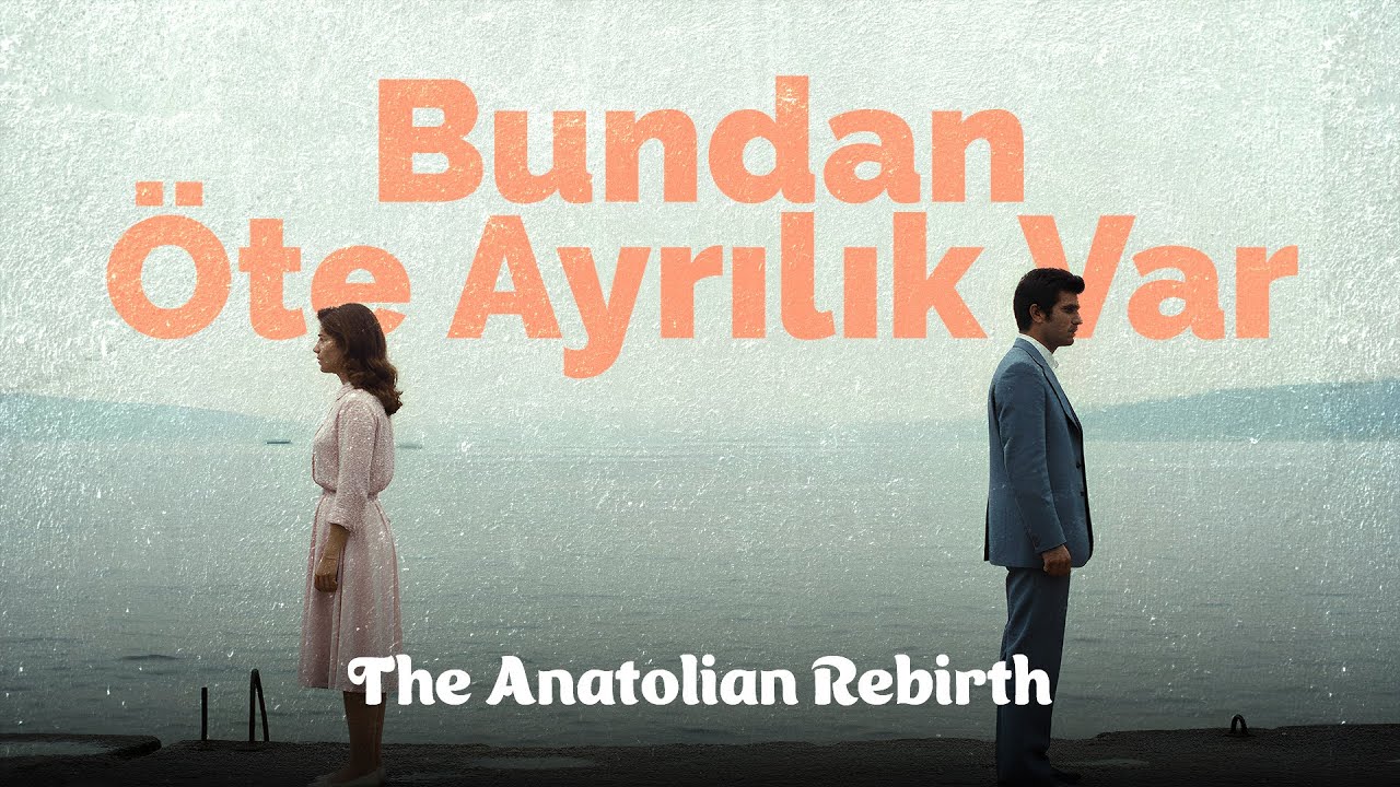 Bundan Öte Ayrılık Var | The Anatolian Rebirth | Psychedelic Anatolian Rock