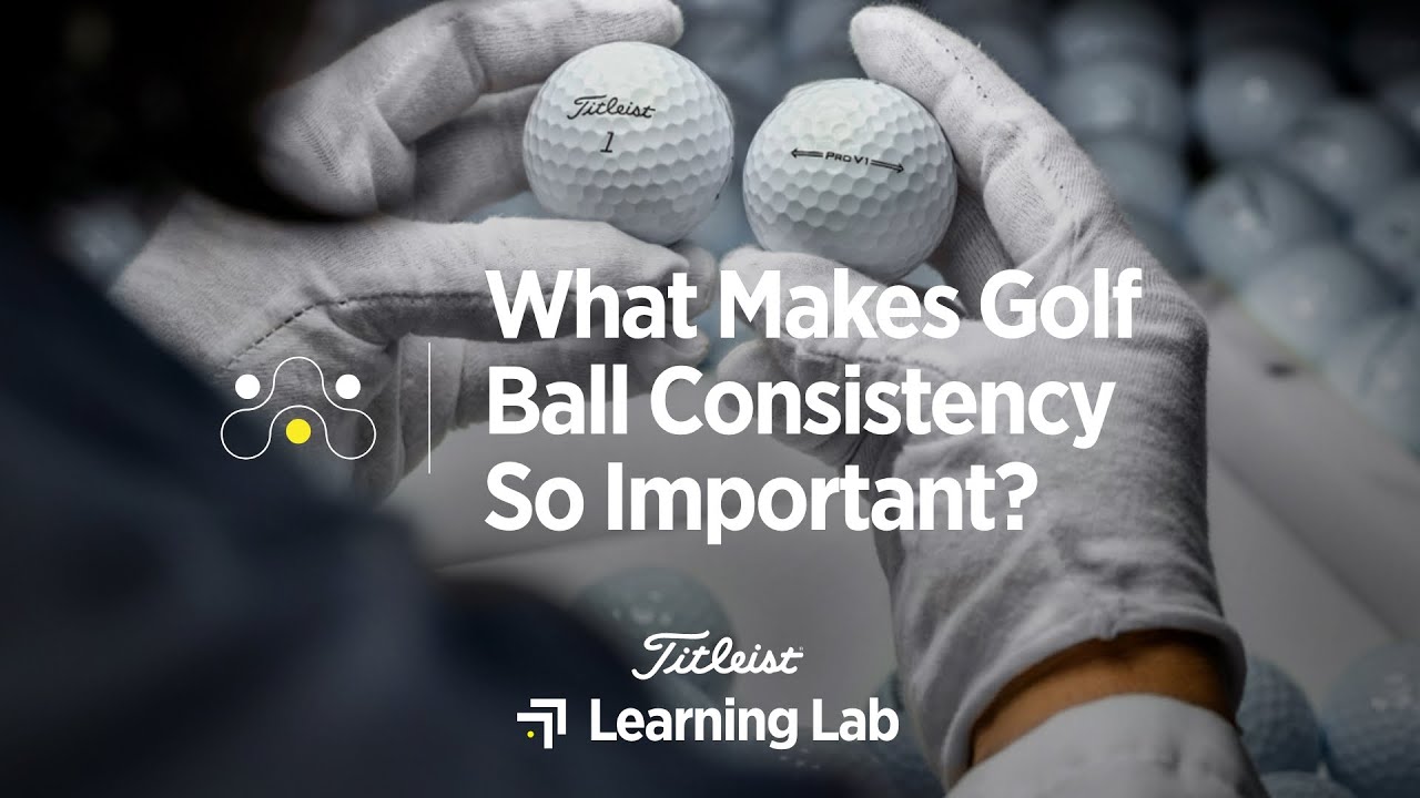 Golf Ball Engineering and the Importance of Consistency | Titleist Learning Lab