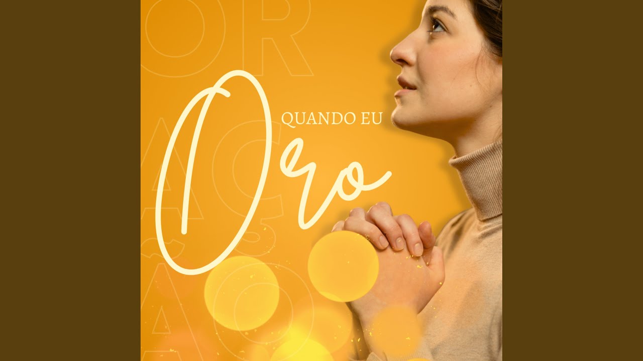 Quando Eu Oro