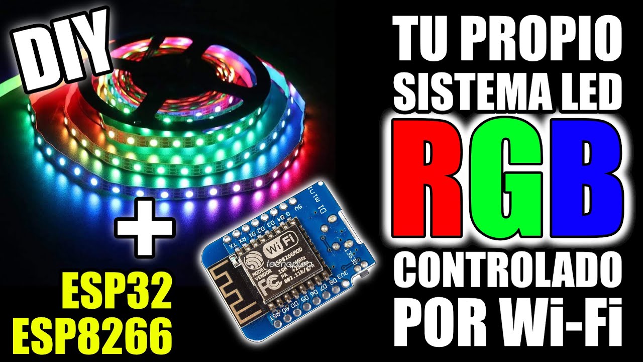 crear tu propio sistema LED RGB DIRECCIONABLE, CONTROLADO POR w-fi esp32 esp8266 -F