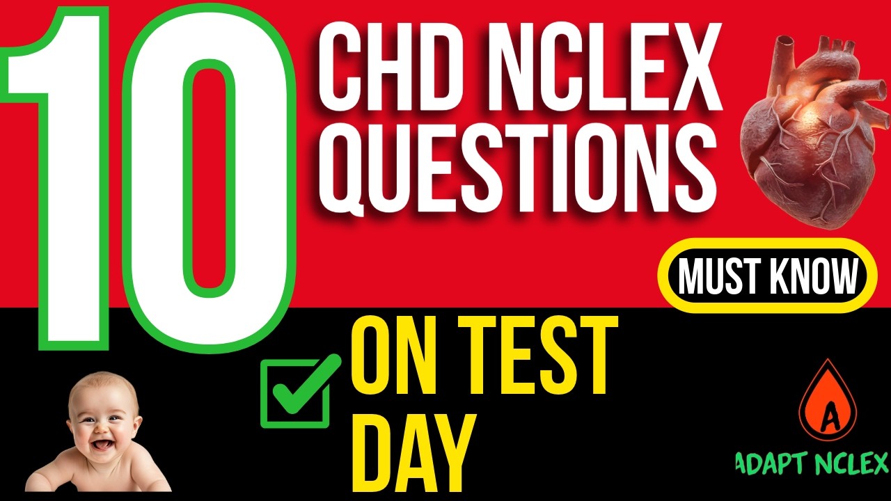 Congenital Heart Disease Peds NCLEX - 10 Practice Questions You'll See on Test Day