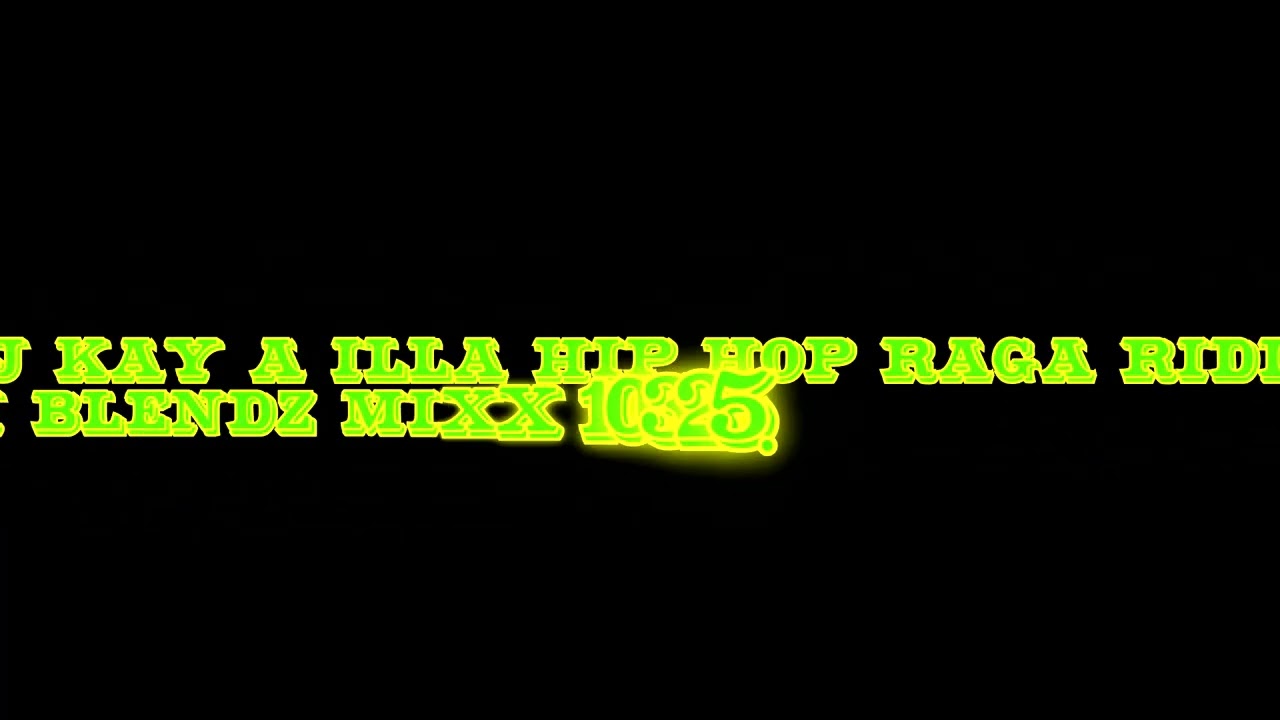 DJ. KAY. A. ILLA  HIP HOP RAGA RIDDIMS BLENDZ MIXX 10325.