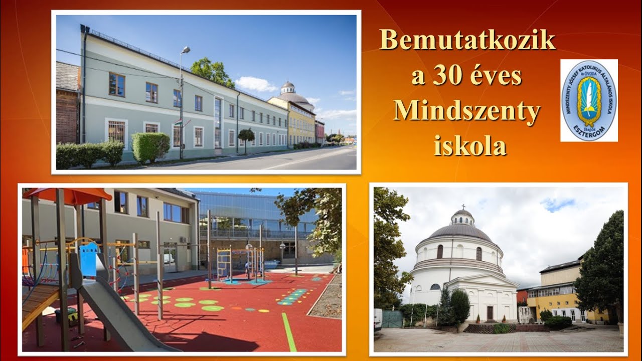 Több, mint suli! Bemutatkozik a 30 éves Mindszenty iskola - Esztergom