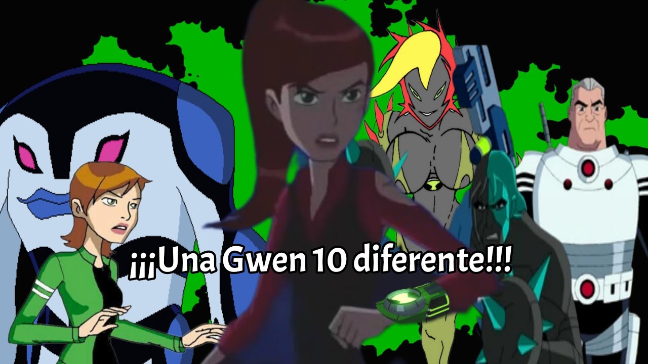 Fanfic: Gwen 10 “La historia jamás contada