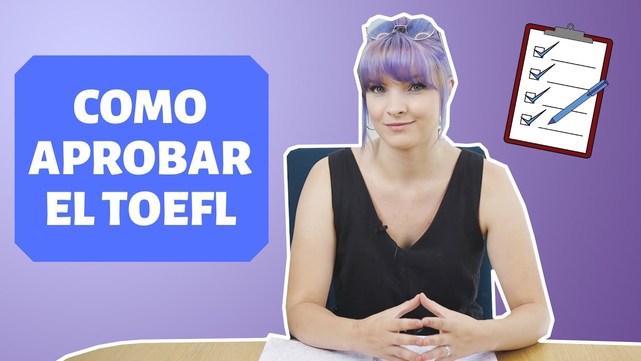 ✅ 10 CONSEJOS para APROBAR el examen TOEFL |  mejora tu puntaje
