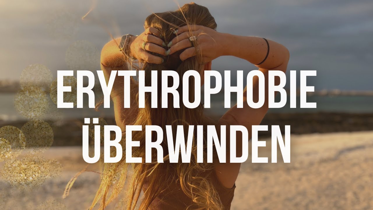Wunder-Meditation: Dein Leben ohne Erythrophobie & Errötungsangst