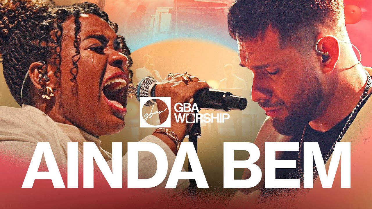 Ainda Bem - GBA Worship (Video Oficial)