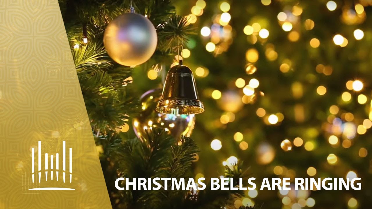 Christmas Bells are Ringing | The Tabernacle Choir