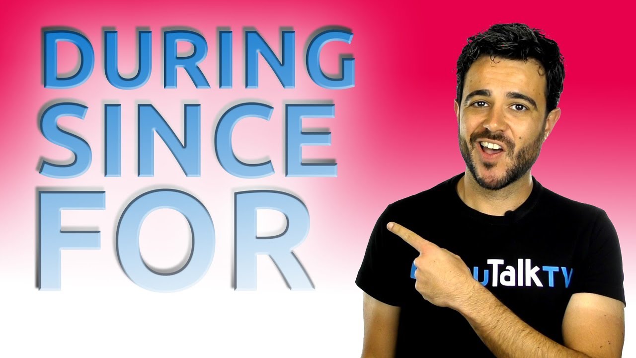 Cómo usar SINCE, DURING, AGO, FOR, UNTIL... en inglés!