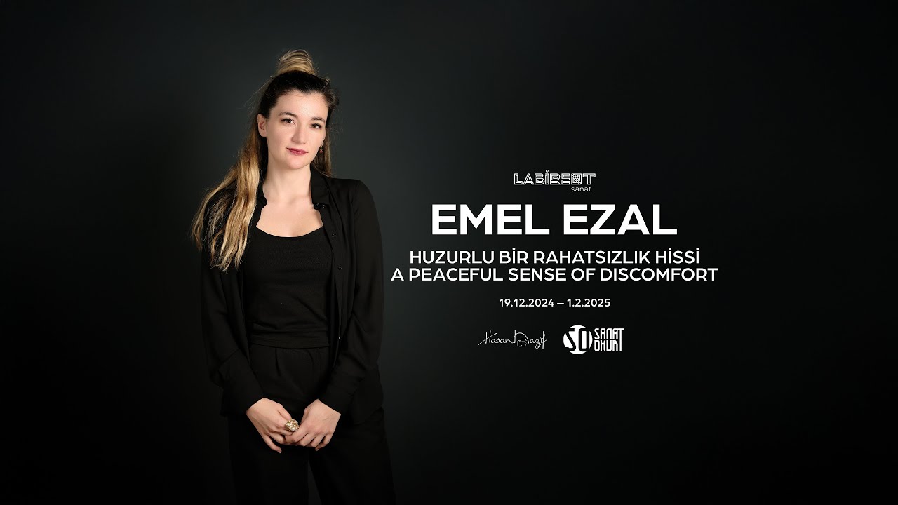 Emel Ezal “Huzurlu Bir Rahatsızlık Hissi”