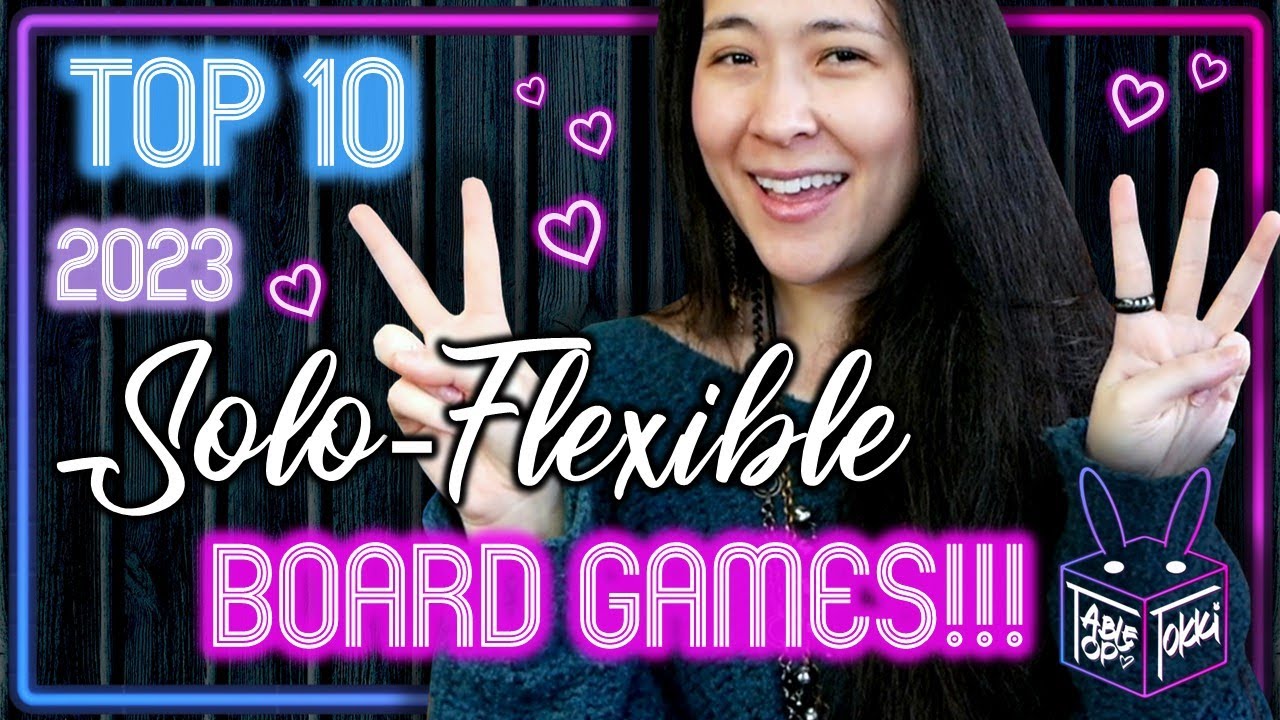 TOP 10 ✨SOLO-FLEXIBLE BOARD GAMES✨2023 🎉