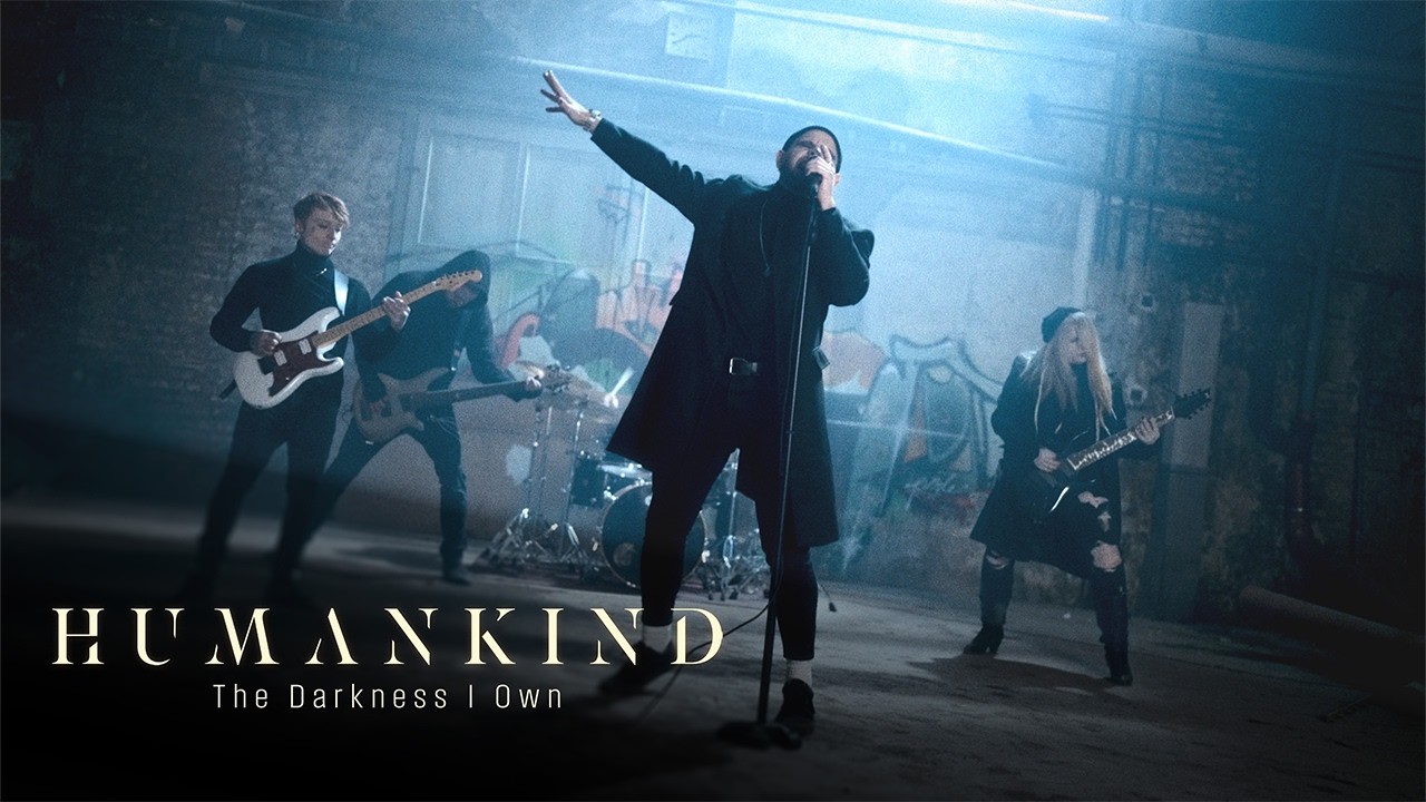 HUMANKIND - The Darkness I Own (Official Music Video)