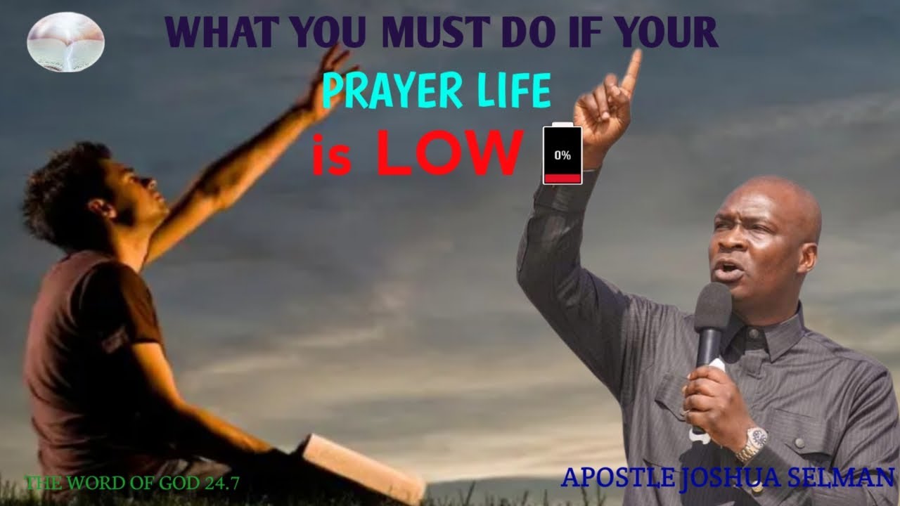 WHAT YOU MUST DO IF YOUR PRAYER LIFE IS LOW||apostle Joshua Selman #apostlejoshuaselman #koinonia