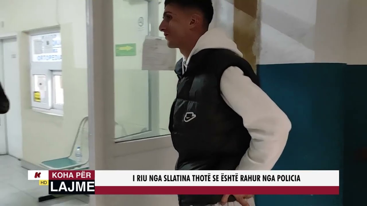 I RIU NGA SLLATINA THOTË SE ËSHTË RAHUR NGA POLICIA