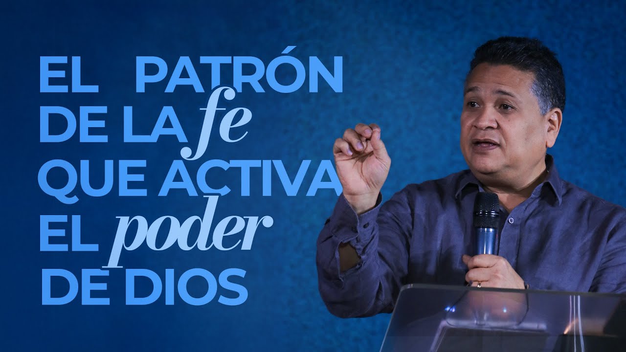 EL PATRÓN DE LA FE QUE ACTIVA EL PODER DE DIOS | Randy Guillén