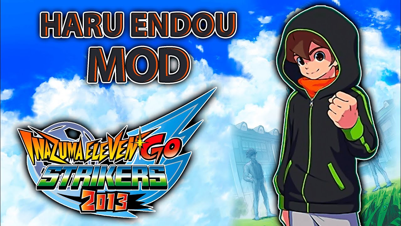 HARU ENDOU MOD Inazuma Eleven GO Strikers 2013