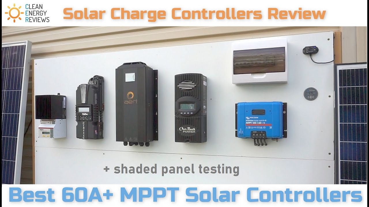 Best 60A MPPT solar charge controllers - Detailed review and real-world testing