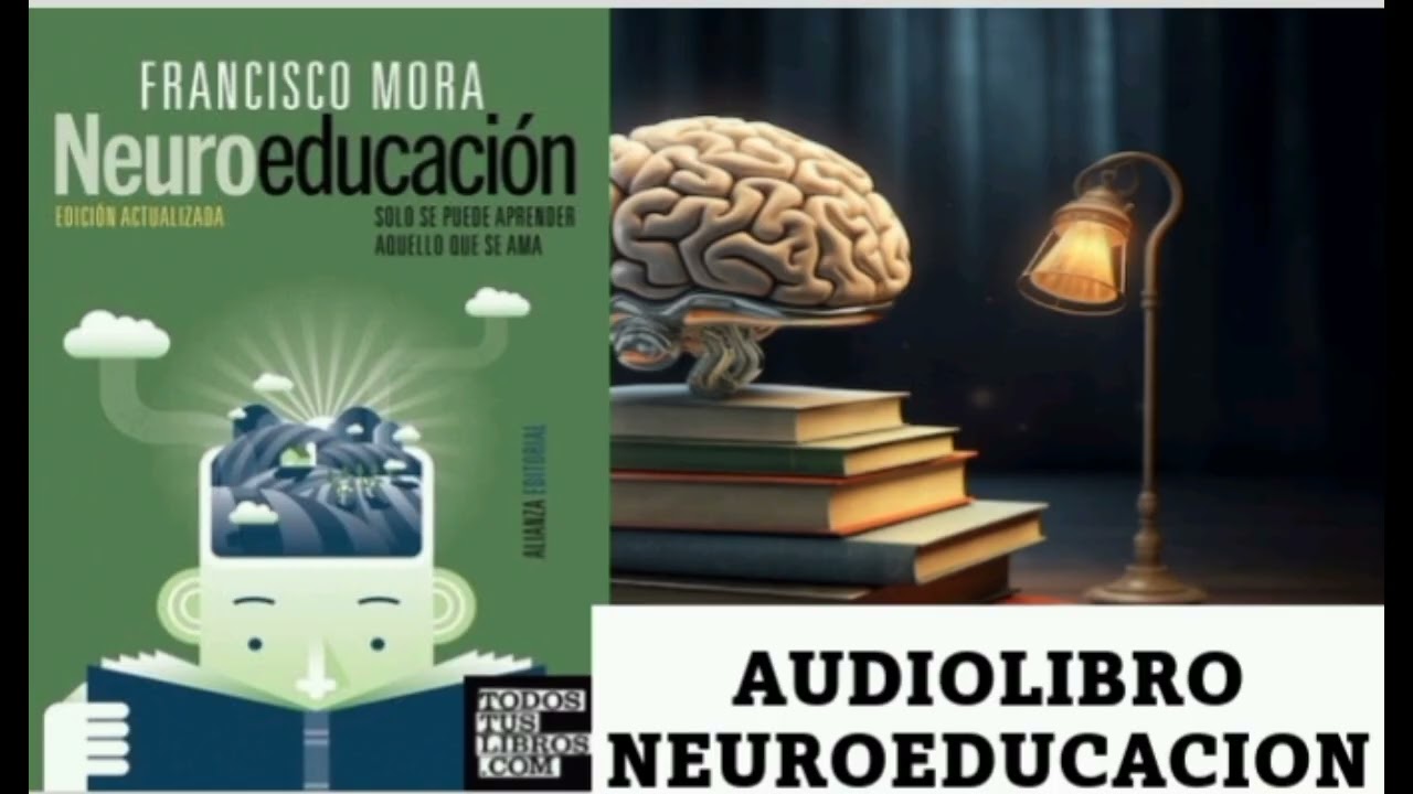 AUDIOLIBRO NEUROEDUCACIÓN CAPÍTULO 6 Y 7
