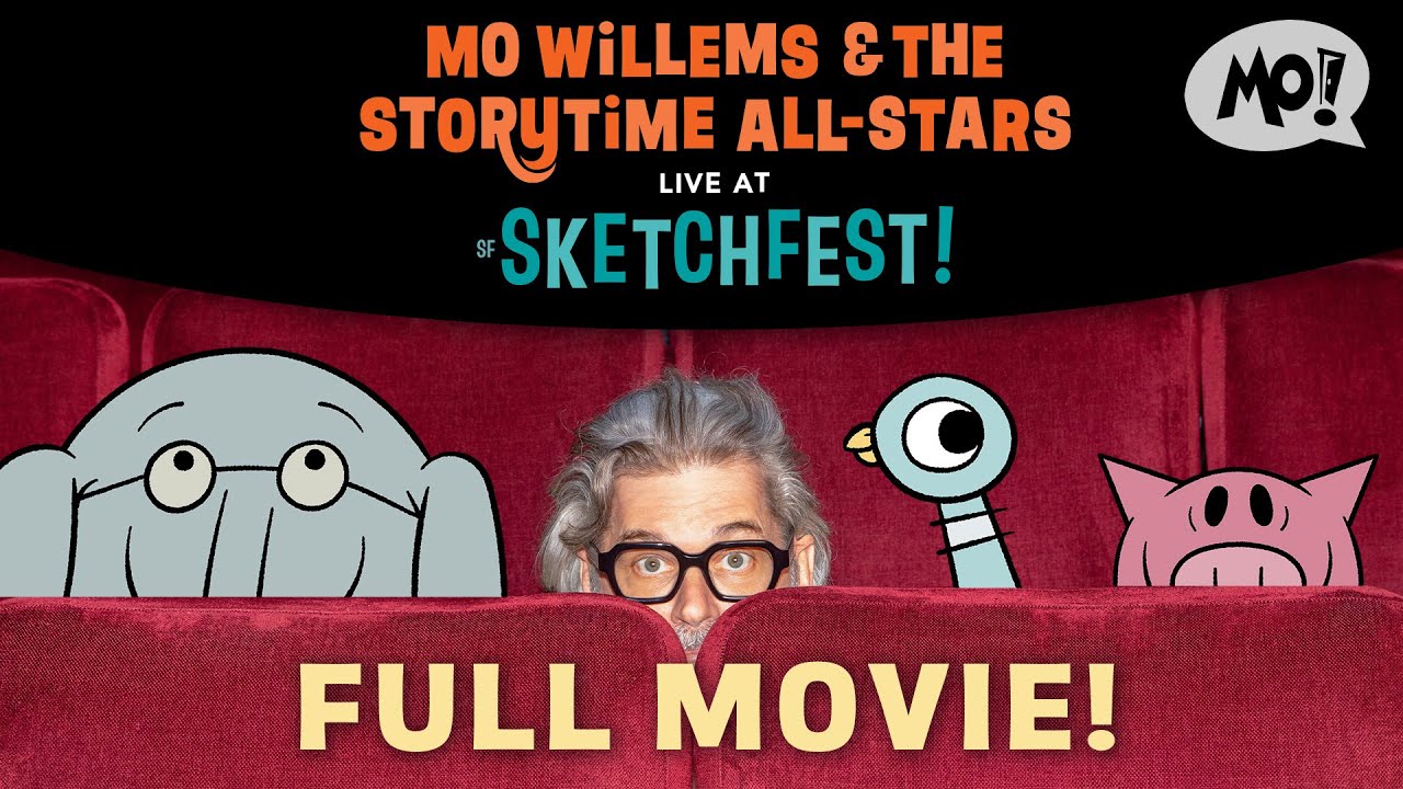 Mo Willems and The Storytime All-Stars: Live at SF Sketchfest! - FULL MOVIE 🍿