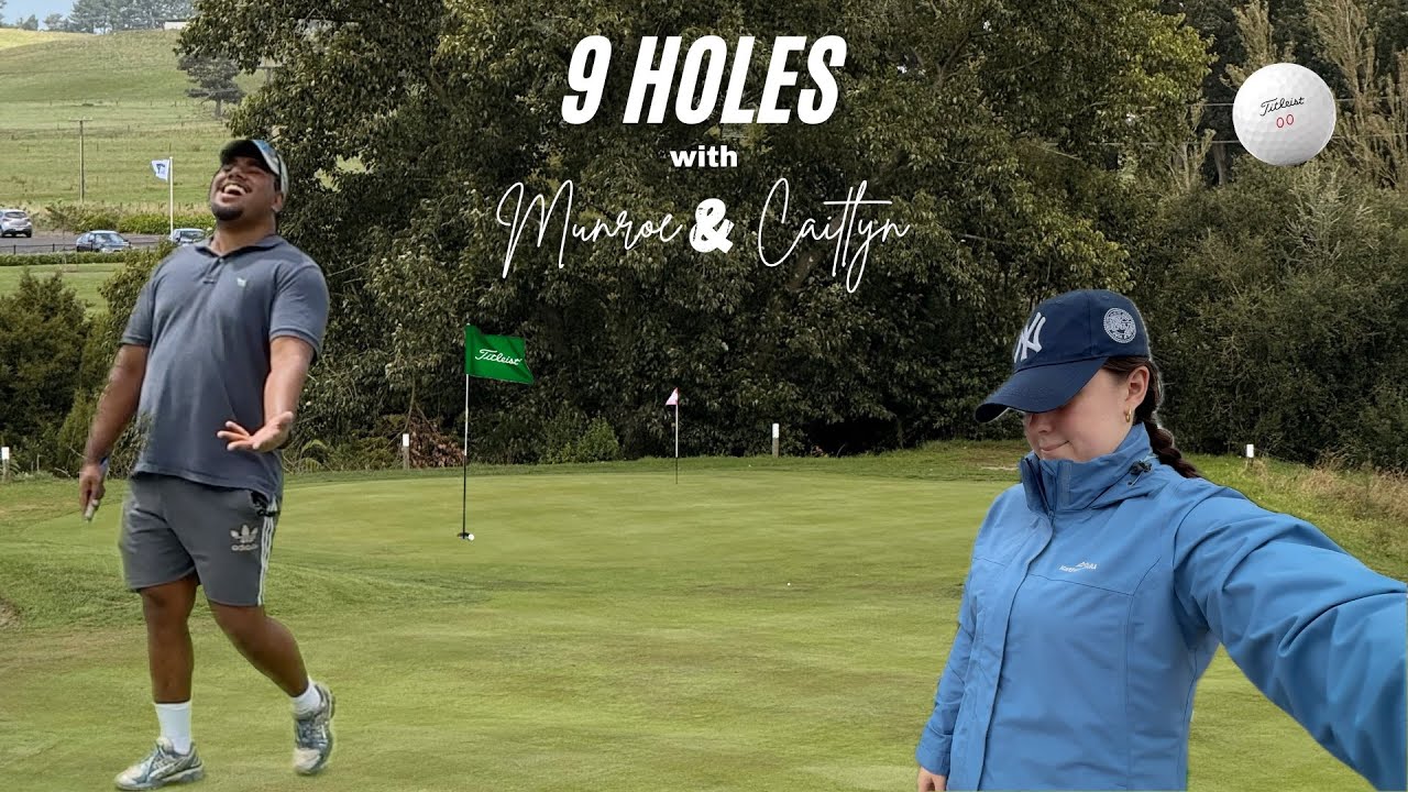 9 Holes with Munroe and Caitlyn (Very bad at golf) ⛳️
