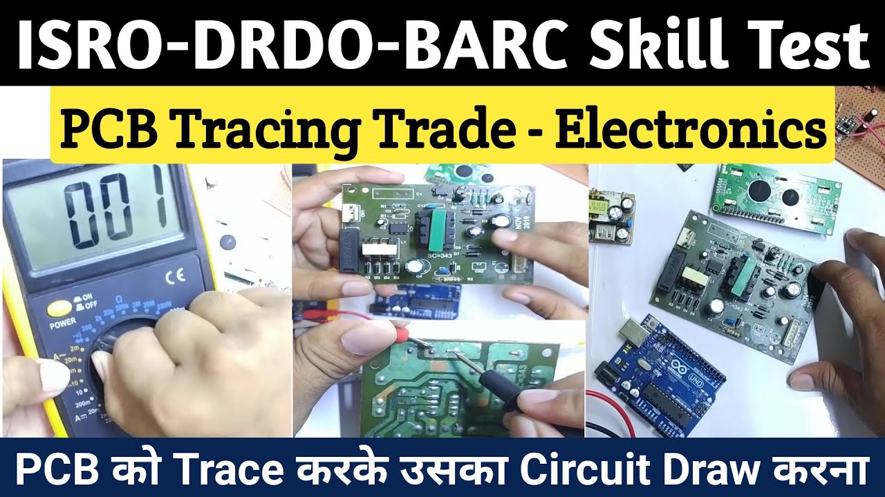 PCB Tracing & Draw the Circuit Diagram - Electronics Mechanic Skill Test ISRO DRDO BARC