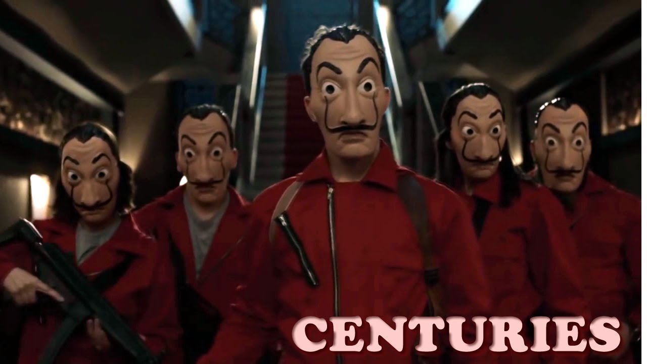 La Casa De Papel (P-1&2) - Centuries