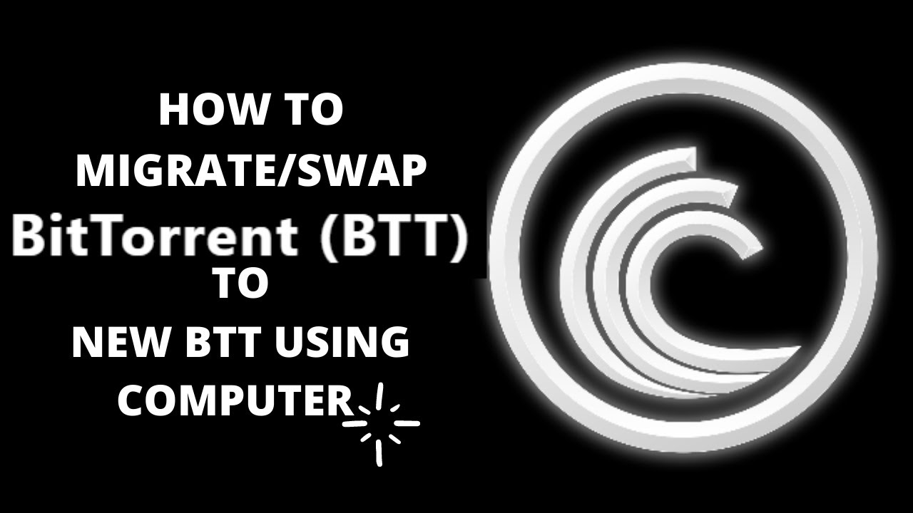 How to Migrate or Swapp BTTOLD token to New BTT Using Computer