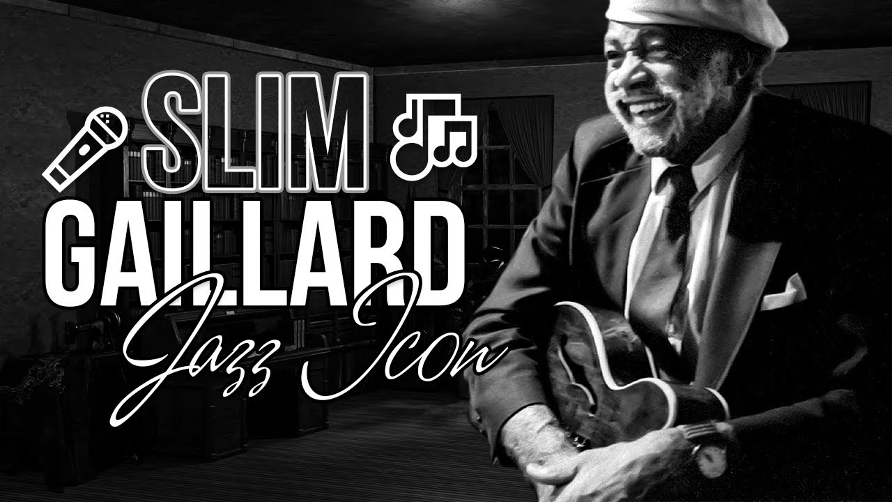 Discover Slim Gaillard&rsquo;s Iconic Sound  Jazz Legend