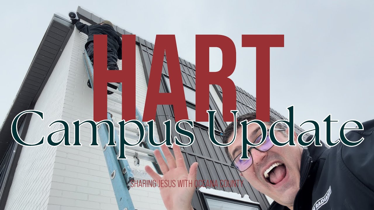 December 2025 Hart Campus Update ❤️⛪️🛠️