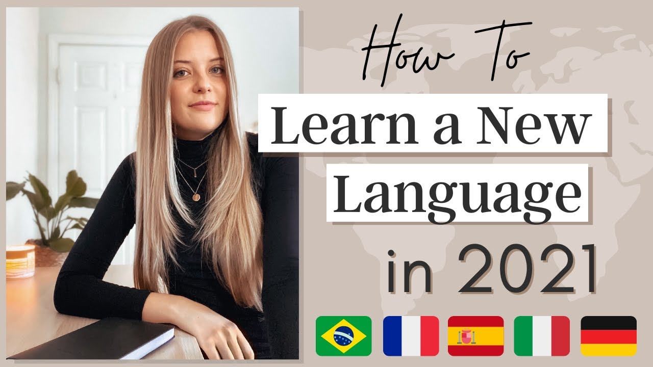 How to Learn a New Language in 2021 🇮🇹 🇫🇷 🇩🇪  Language Study Plan for 2021