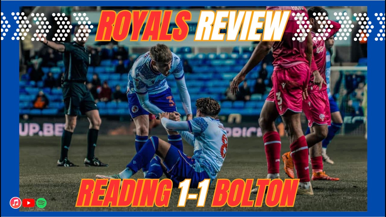 Conceding late and Red Card Controversy against Bolton | Royals Review