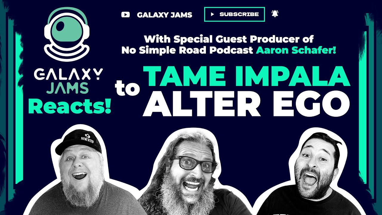 Tame Impala | Alter Ego | Reaction with Aaron Schafer from No Simple Road
