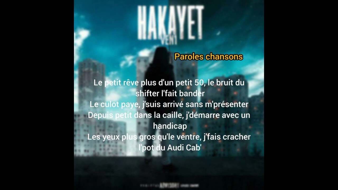 Ven1 - Hakayet [parole]