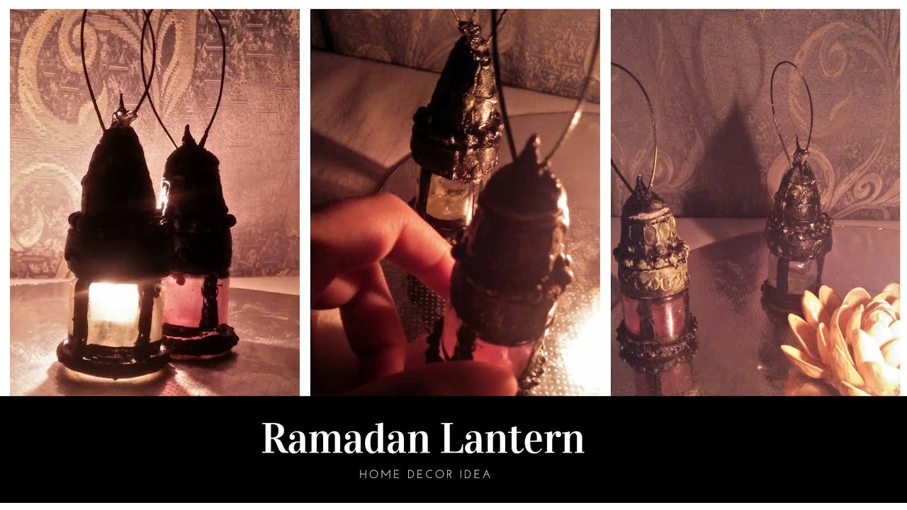 DIY Ramadan Lantern | decor piece and home decor idea