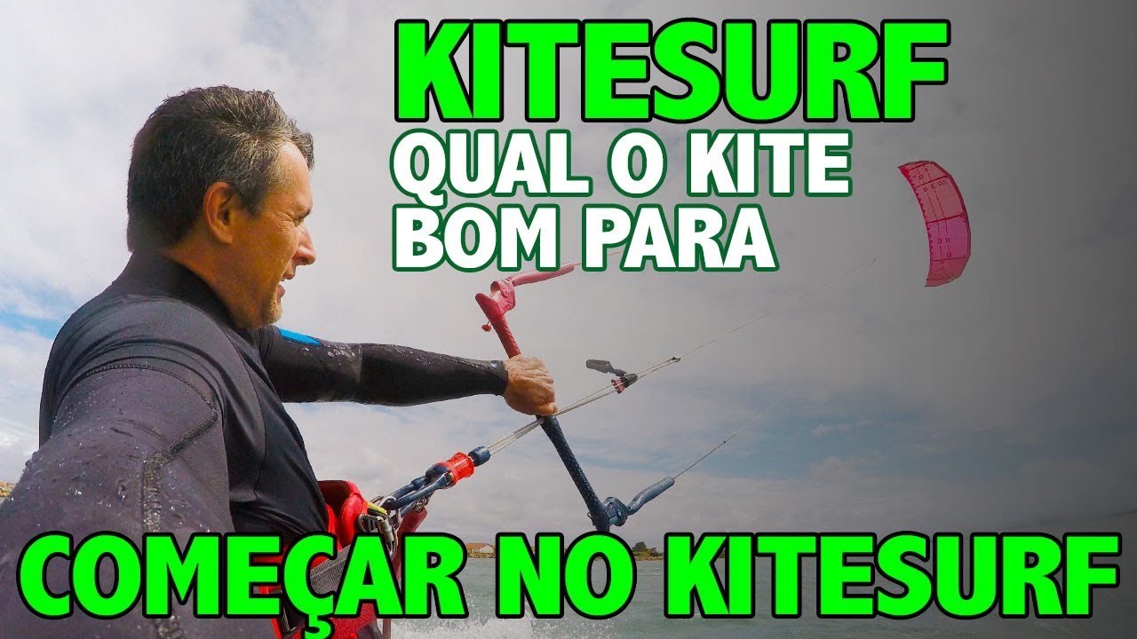 KITESURF - QUAL O MELHOR TIPO DE KITE PARA COME&Ccedil;AR